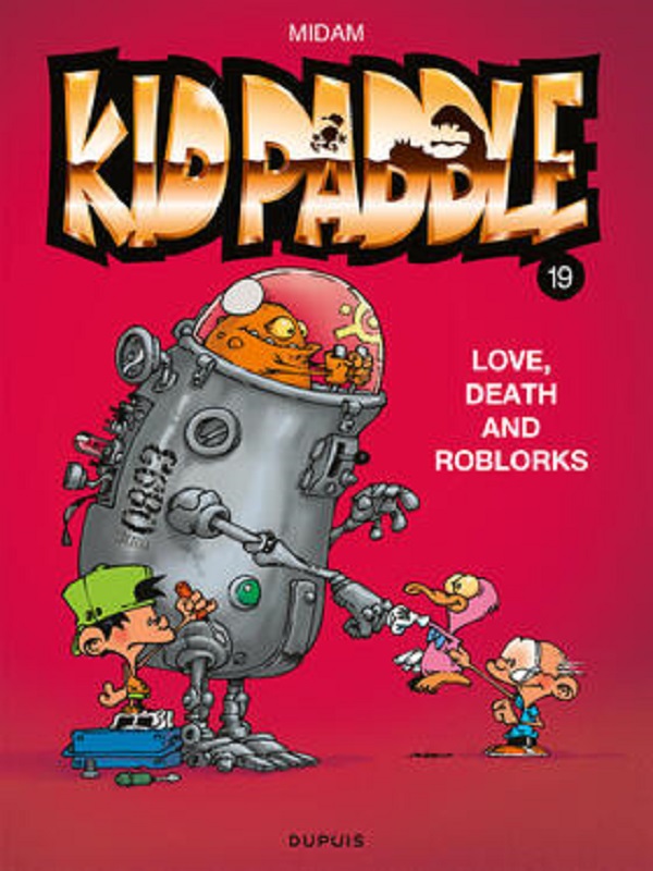 Kid Paddle 19: Love, Death and RoBlorks
