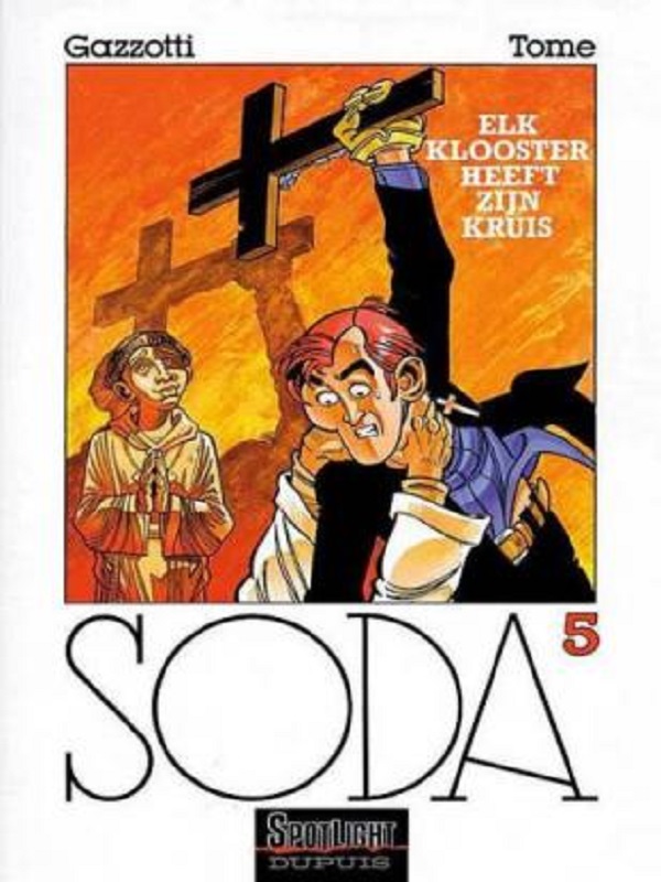 Soda 05: Elk klooster heeft zijn kruis