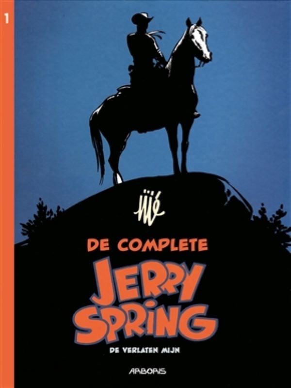 Jerry Spring integraal 1: De verlaten mijn