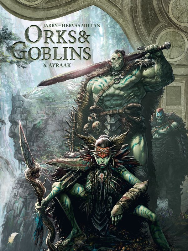 Orks & Goblins 06- Ayraak