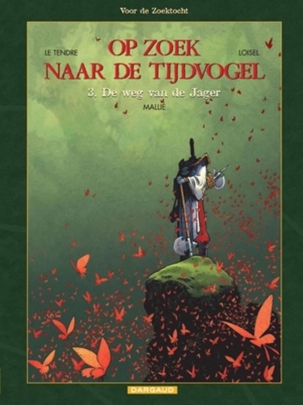 Op zoek naar de tijdvogel 07- voor de zoektocht (3) De weg van de jager