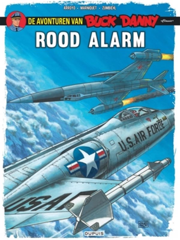 Buck Danny Classic 06- Rood alarm