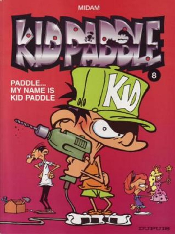 Kid paddle 08- Paddle, My name is Kid Paddle