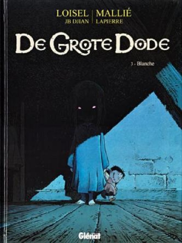 Grote dode, De 3- Blanche