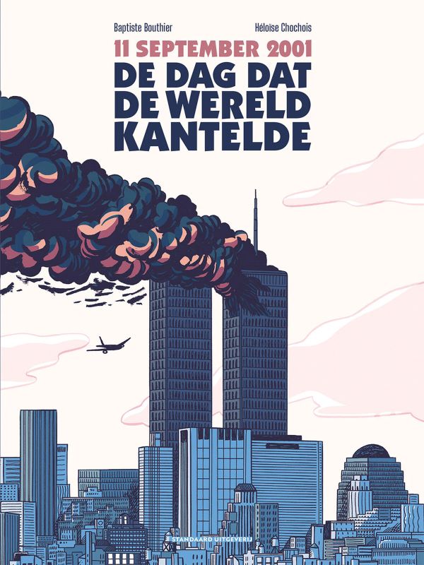 11 september- De dag dat de wereld kantelde