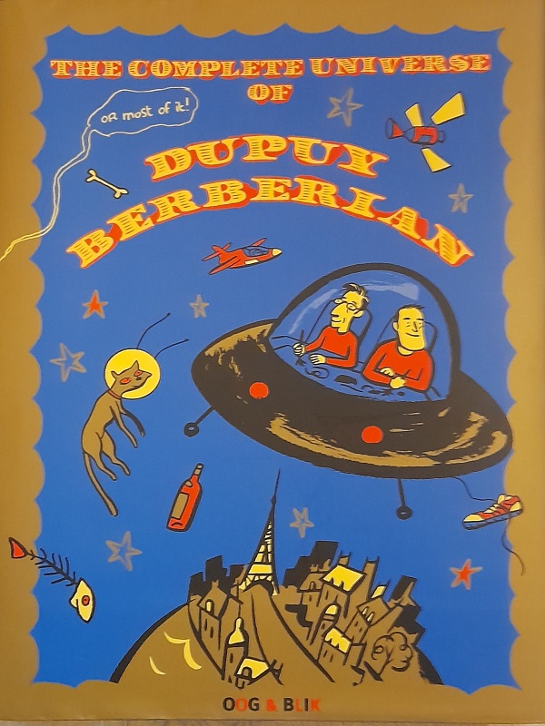Gesigneerd (141) - The complete Universe Of Dupuy Berberian - Dupuy & Berberian