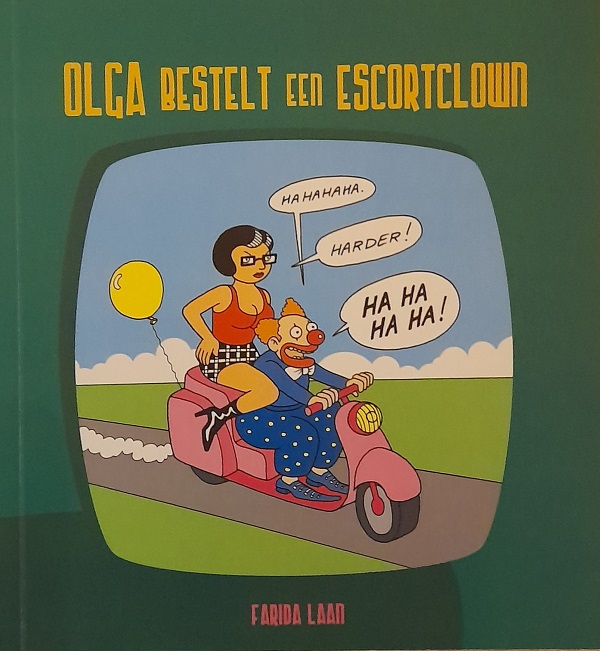 Gesigneerd (183) - Olga bestelt een escortclown - Farida Laan