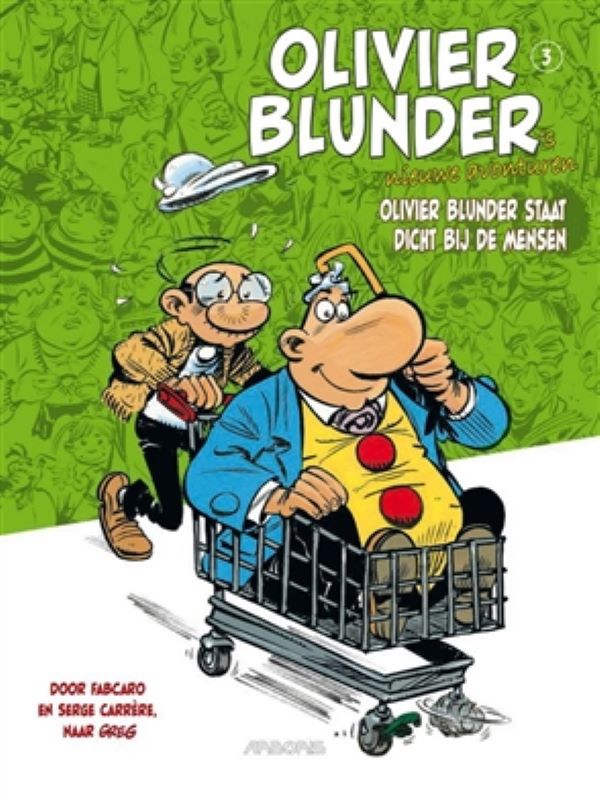 Olivier Blunder's nieuwe avonturen 3- Olivier Blunder staat dicht bij de mensen