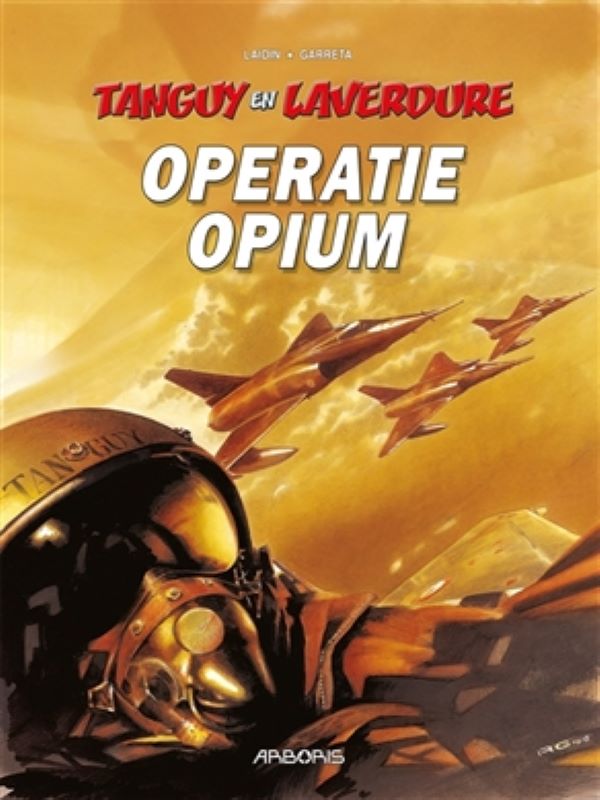 Tanguy & Laverdure 27- Operatie opium