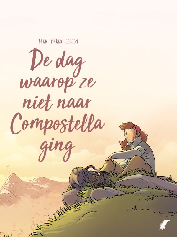 De dag waarop ze niet naar Compostella ging