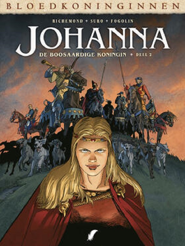 Bloedkoninginnen: Johanna - De Boosaardige Koningin 2
