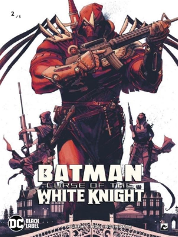 Batman, Curse of the White Knight 2