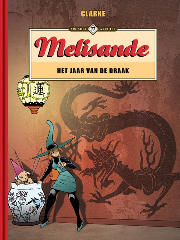 Arcadia archief 77 - Melisande 25: Het Jaar van de Draak