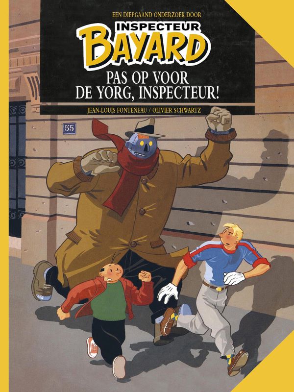 Inspecteur Bayard 04- Pas op voor de Yorg, Inspecteur!