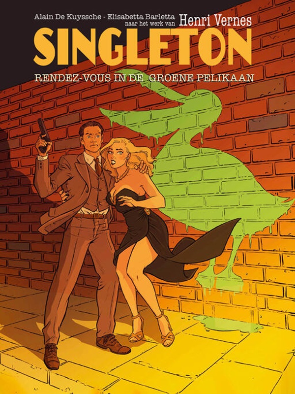 Collectie Henri Vernes 2: Singleton: Rendez-vous in De Groene Pelikaan