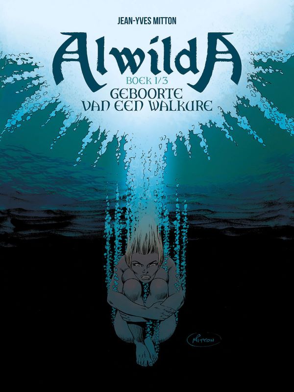 Alwilda 1: Geboorte van een Walkure