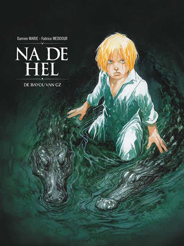 Na de Hel 2- De Bayou van Oz