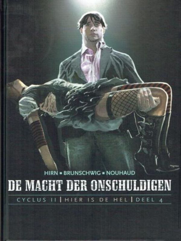 De macht der onschuldigen Cyclus II- Hier is de hel 4